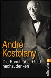 Andrè Kostolany ist der Meister der Börsenweisheiten, er ist Meister beim in Aktien investieren